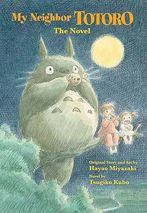 Studio Ghibli My Neighbor Totoro: The Novel - Hardcover 9781421561202 9781421561202