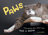 Summersdale Publishers Ltd Books > Art & Gifts > Pets Paws: This Book Will Help You Take a Break - Hardcover 9781787830028 MC-24702