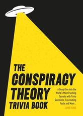 Summersdale Publishers Ltd Books > Crime & Conspiracy > Conspiracy Conspiracy Theory Trivia Book 9781837995158 HATC-95158