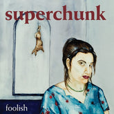 Superchunk Music > Vinyl Records Superchunk - Foolish - Black Vinyl 673855006017 MRG060.1