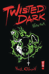 T PUB Graphic Novel Twisted Dark GN (New Ptg) Vol 04 (MR) 9780956943484 MAY232058
