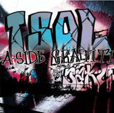 T.S.O.L. Music > Vinyl Records T.S.O.L. - A-side Graffiti 706091204814 KTRO20233.1