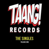 Various Artists - Taang! Singles Collection Vol. 1