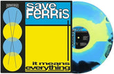 Take This To Heart Records Music > Vinyl Records Save Ferris - It Means Everything (Reissue) 684514449588 PGFT650.1