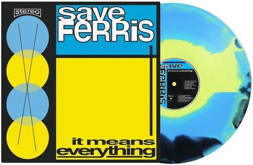 Take This To Heart Records Music > Vinyl Records Save Ferris - It Means Everything (Reissue) 684514449588 PGFT650.1