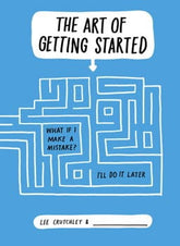 TarcherPerigee Books > Art & Gifts > Make Art Art of Getting Started - Book 9780399164071 MC-24263
