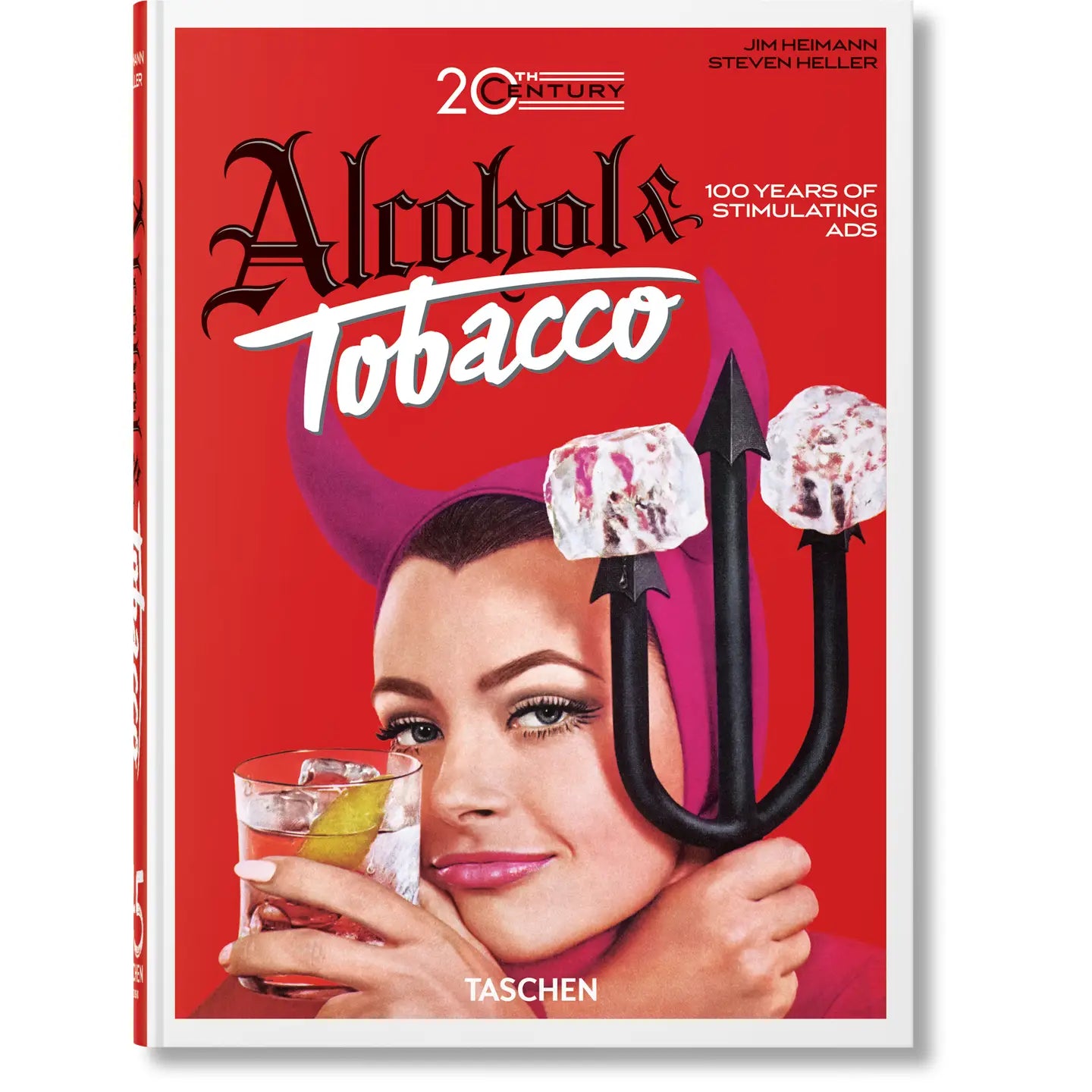 TASCHEN AMERICA L.L.C. Books > Arts & Gifts 20th Century Alcohol & Tobacco Ads (45th Edition) (Hardcover) 9783836593717