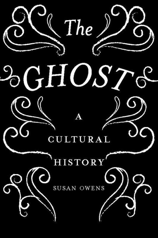 Tate Books > True Crime & Conspiracy > Paranormal & Extraterrestrial Ghost: A Cultural History - Book 9781849766463 MC-23975