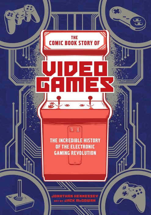 Ten Speed Graphic Graphic Novel The Comic Book Story of Video Games 9780399578908 PRH-9780399578908
