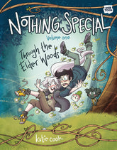 TEN SPEED PRESS Graphic Novel NOTHING SPECIAL GN VOL 01 THROUGH ELDER WOODS 9781984862839 JAN241988