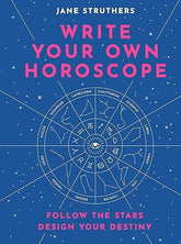 Texas Bookman Books > Art & Gifts > Novelties Write Your Own Horoscope: Follow the Stars, Design Your Destiny 9780711254510 9780711254510