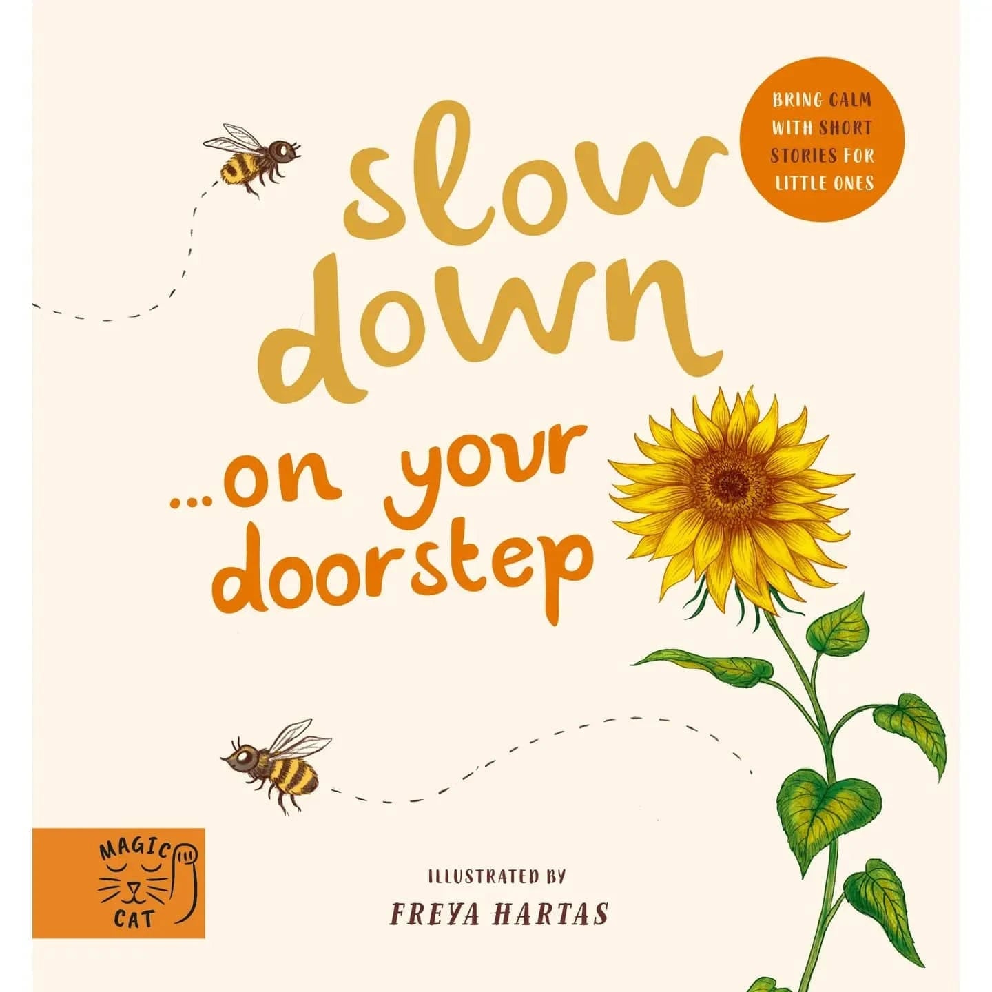 Texas Bookman Books > Art & Gifts Slow Down On Your Doorstep by Freya Hartas (Hardcover) 9781913520267 2501039