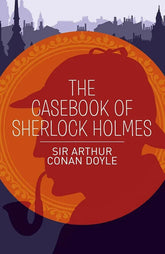 Texas Bookman Books > Classics Casebook of Sherlock Holmes (Arc Classics) 9781398855571 2411158