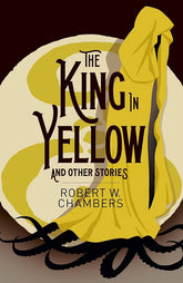Texas Bookman Books > Classics King in Yellow and Other Stories (Arc Classics) 9781398841727 2411056