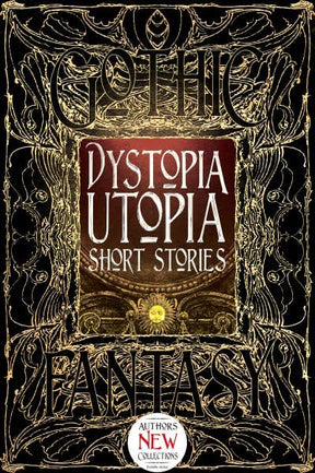 Texas Bookman Books Dystopia & Utopia Short Stories (Gothic Fantasy) 9781783619986 2105068