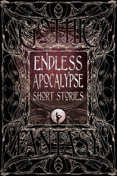 Texas Bookman Books > Fantasy Endless Apocalypse Short Stories (Gothic Fantasy) Hardcover 9781786647672 2305178