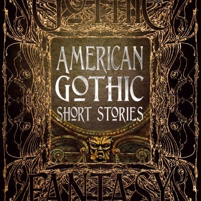 Texas Bookman Books > Fiction American Gothic Short Stories (Gothic Fantasy) 9781787552951 2205056