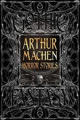 Texas Bookman Books > Fiction Arthur Machen Horror Stories (Gothic Fantasy) 9781804179031 2312005