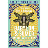 Texas Bookman Books > Fiction Babylon & Sumer Myths & Legends (Collector's Editions) 9781835622605