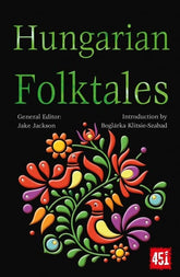 Texas Bookman Books > Fiction > Fantasy Hungarian Folktales (The World's Greatest Myths and Legends) Paperback 9781804175811 2305134