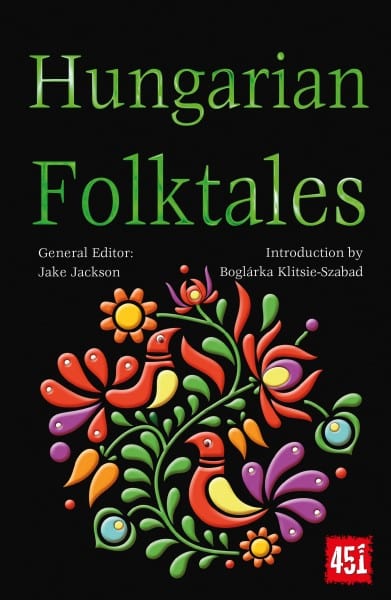 Texas Bookman Books > Fiction > Fantasy Hungarian Folktales (The World's Greatest Myths and Legends) Paperback 9781804175811 2305134