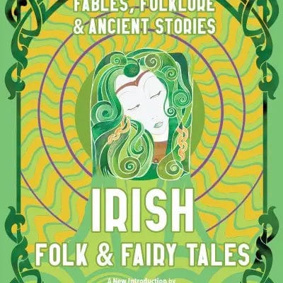 Texas Bookman Books > Fiction > Folklore Irish Folk & Fairy Tales (Collector's Editions) Hardcover 9781804172285 2204264