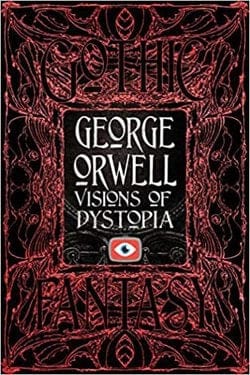 Texas Bookman Books > Fiction George Orwell Visions Of Dystopia 9781839647109 9781839647109
