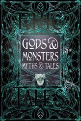 Texas Bookman Books > Fiction Gods & Monsters Myths & Tales (Gothic Fantasy) 9781839647116 2110088