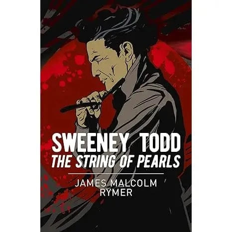 Texas Bookman Books > Fiction > Horror Sweeney Todd - the String of Pearls (Arc Classics) Paperback 9781398834293 2401625
