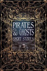 Texas Bookman Books > Fiction Pirates & Ghosts Short Stories (Gothic Fantasy) - Hardcover 9781786645562 2110084
