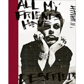 Texas Bookman Books > Film & Music > Music All My Friends Have Deserted: Photos of Yungblud by Tom Pallant and Yungblud 9781788841658