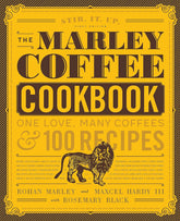 Texas Bookman Books > Food, Drink & Drug > Cookbook Marley Coffee Cookbook: One Love, Many Coffees & 100 Recipes Hardcover 9781631593116 2211092