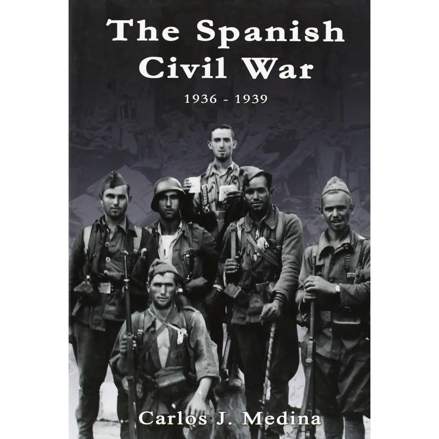 Texas Bookman Books > History Spanish Civil War 1936-1939 by Carlos J. Medina (Hardcover) 9788496658202 2210037