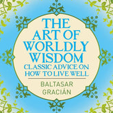 Texas Bookman Books > Lifestyle > Self-Help Art Of Worldly Wisdom (Arc Classics) 9781398827707 2212246