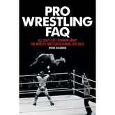 Texas Bookman Books > Lifestyle > Sports Pro Wrestling Faq (Paperback) 9781617135996 2211282