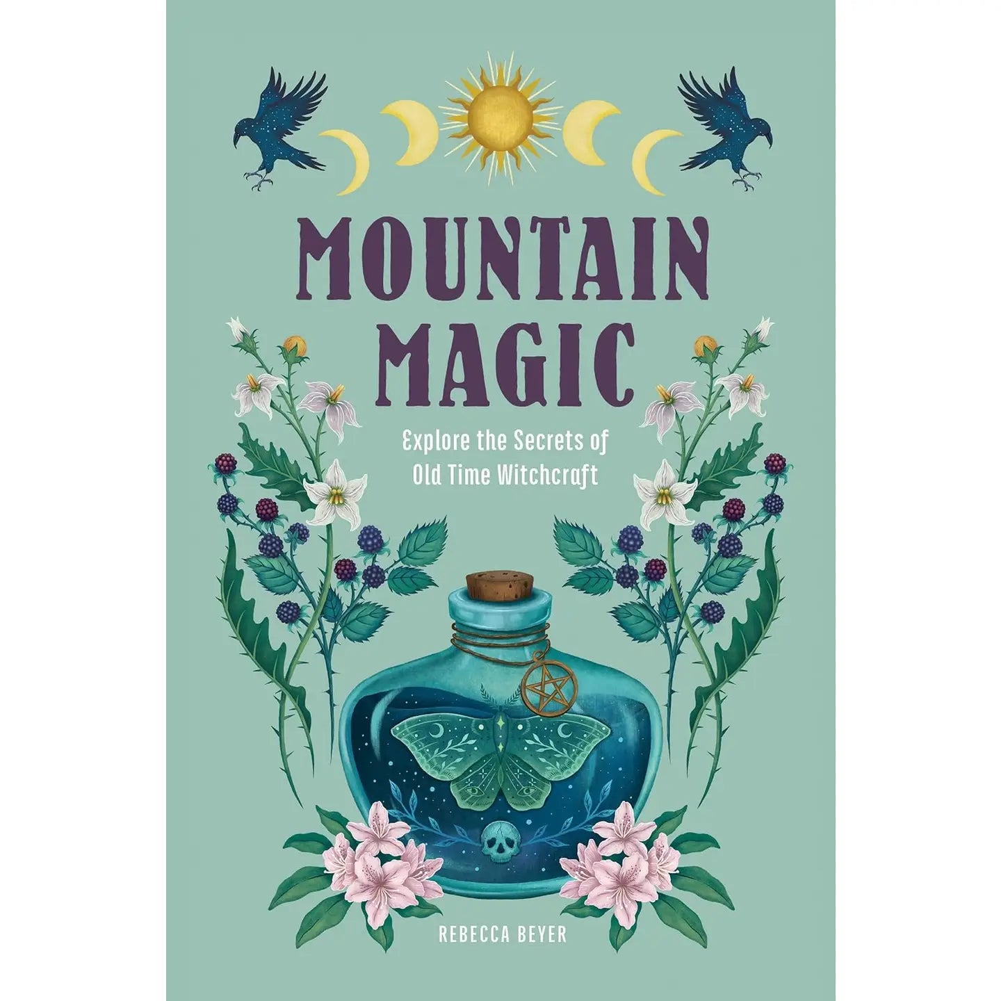 Texas Bookman Books > Occult Rebecca Beyer - Mountain Magic (Explore the Secrets of Old Time Witchcraft) 9798317900120 2506065