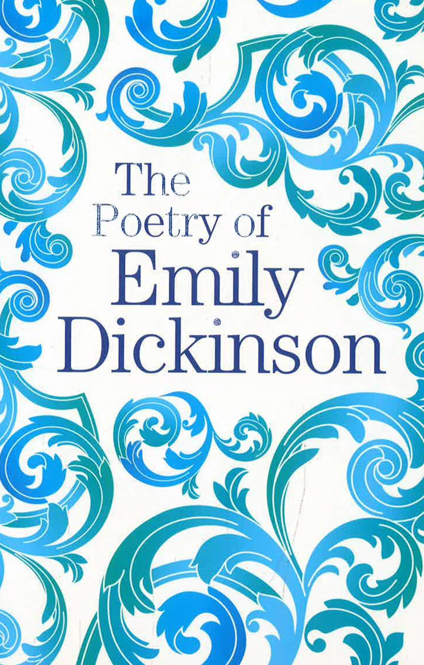 Texas Bookman Books > Poetry The Poetry of Emily Dickinson by Emily Dickinson (Arc Classics) (Paperback) 9781788287715