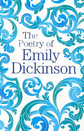 Texas Bookman Books > Poetry The Poetry of Emily Dickinson by Emily Dickinson (Arc Classics) (Paperback) 9781788287715