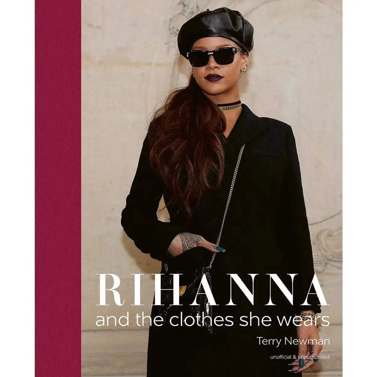 Texas Bookman Books > Pop Culture Rihanna: And the Clothes She Wears by Terry Newman (Hardcover) 9781788842211