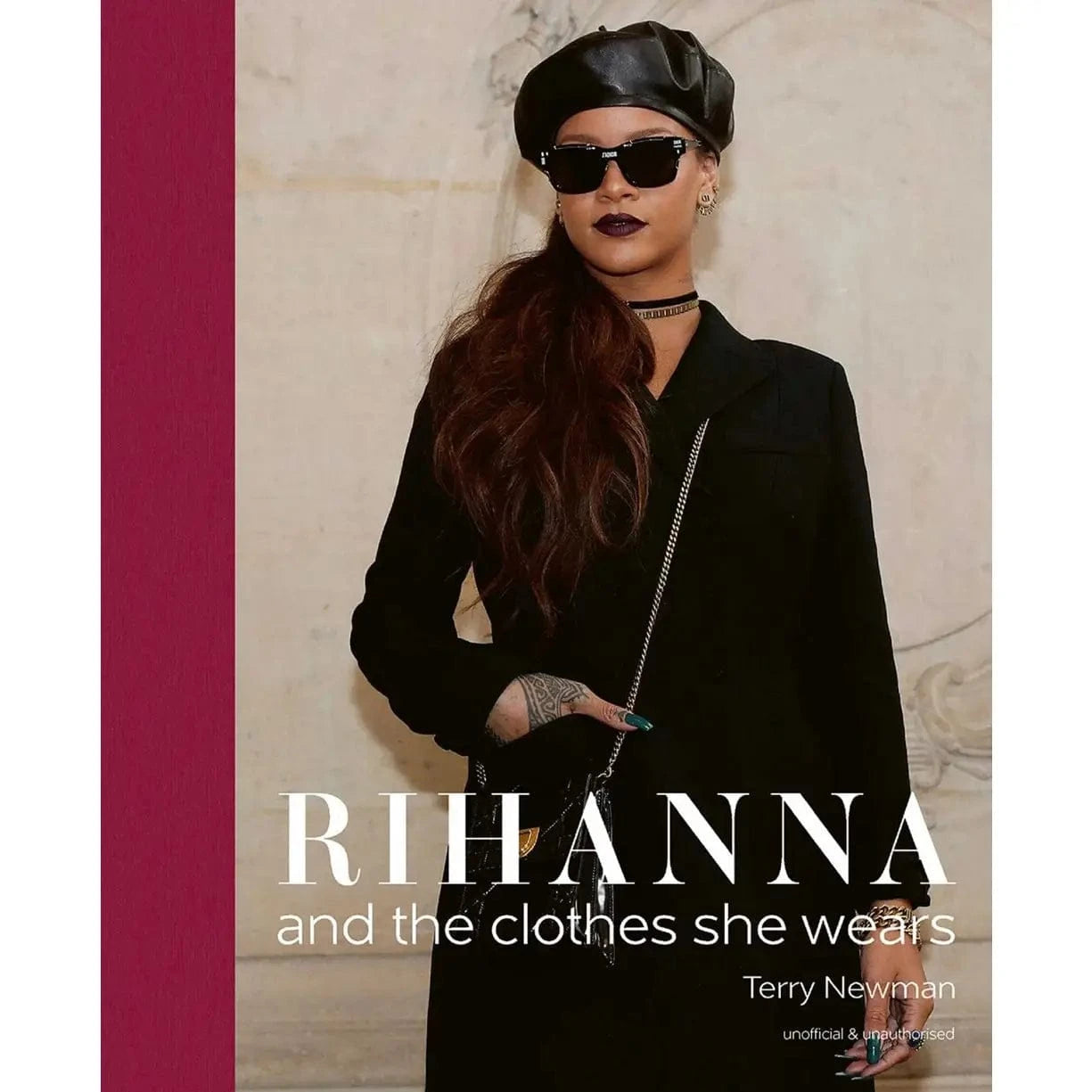 Texas Bookman Books > Pop Culture Rihanna: And the Clothes She Wears by Terry Newman (Hardcover) 9781788842211