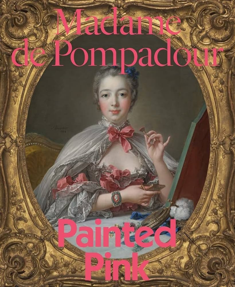 Texas Bookman Books > Smarts Madame De Pompadour: Painted Pink Paperback 9780300263817 2402077
