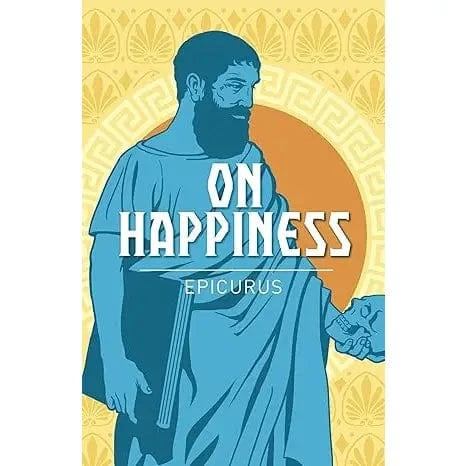 Texas Bookman Books > Smarts > Philosophy On Happiness by Epicurus (Arc Classics) Paperback 9781398806528