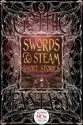 Texas Bookman Books Swords & Steam Short Stories (Gothic Fantasy) 9781783619979 2510123