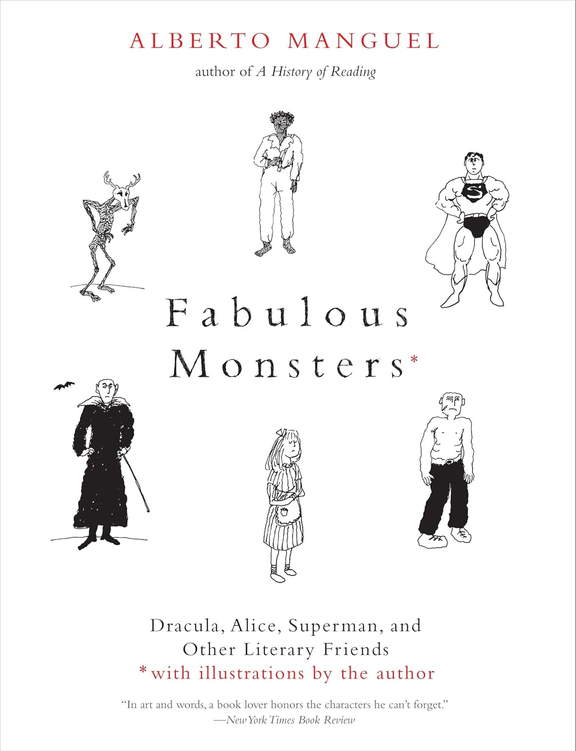 Texas Bookman Books > True Crime & Conspiracy > Myths & Monsters Fabulous Monsters: Dracula, Alice, Superman, and Other Literary Friends 9780300255355