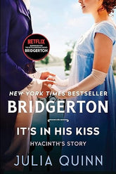 Texas Bookman Books > Fiction It's In His Kiss: Bridgerton: Hyancinth's Story 9780063141292 9780063141292