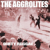 The Aggrolites Music > Vinyl Records Aggrolites - Dirty Reggae 810017640263 PIRP236.1