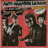Anti-Nowhere League - So What Tour 1982 Live! - Red Vinyl