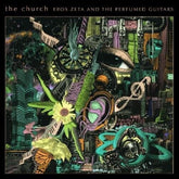 The Church Music > Vinyl Records The Church - Eros Zeta & The Perfumed Guitars (Colored Vinyl, Orange, Black, Splatter) 5060446074169 ESYA194.1