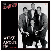 The Coasters Music > Vinyl Records The Coasters - What About Us: Best of 1955-1961 824046162825 ACBT1628.1