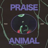 The Drift Music > Vinyl Records Max Pope - Praise Animal (Clear Vinyl) 5056032399570 TDFT1.1